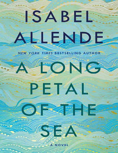 A Long Petal of the Sea   Isabel Allende