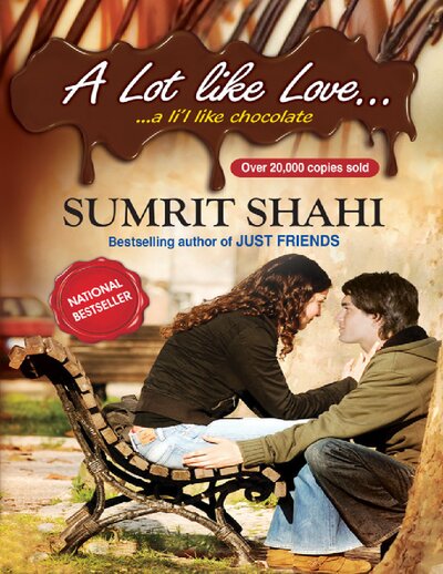 A Lot Like Love... A Li l Like Chocolate   Sumrit Shahi