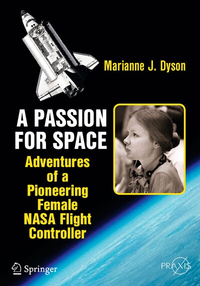 A Passion for Space  Adventures of a Pioneering Female NASA Flight Controller ( PDFDrive )