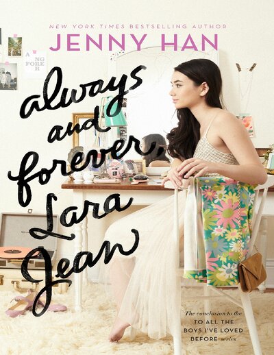 Always and Forever, Lara Jean   Jenny Han
