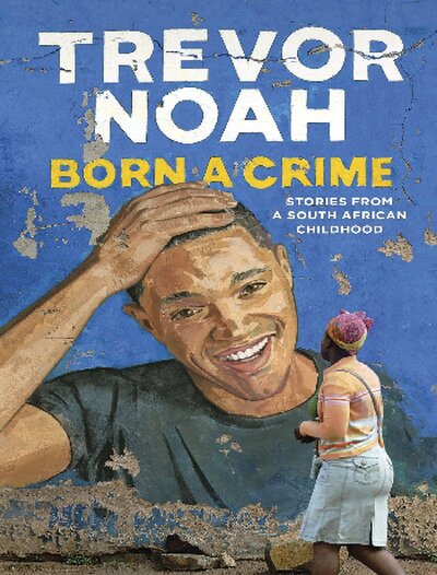 Born a Crime  Stories from a South African Childhood ( PDFDrive )