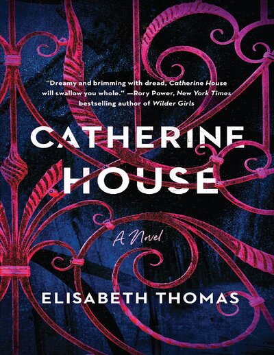 Catherine House   Elisabeth Thomas