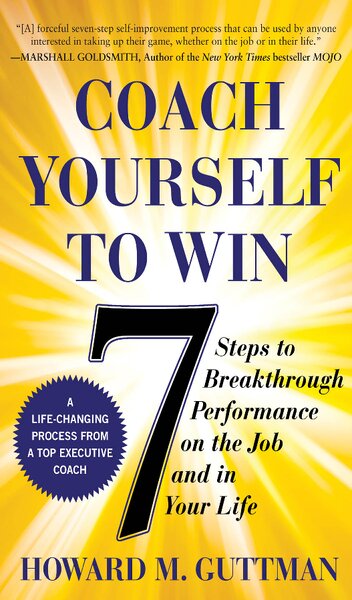 Coach Yourself to Win  7 Steps to Breakthrough Performance on the  ( PDFDrive )