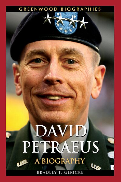 David Petraeus  A Biography (Greenwood Biographies)   ( PDFDrive )