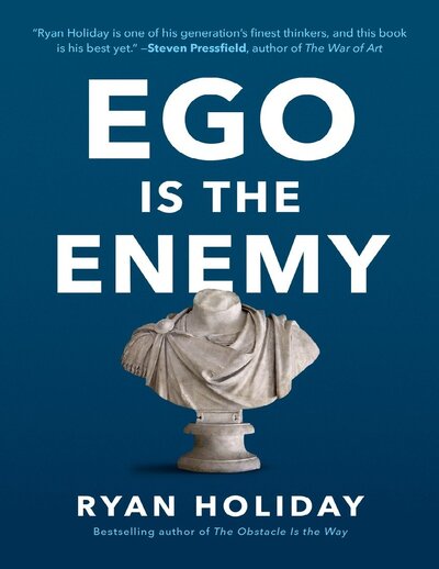 Ego is the Enemy
