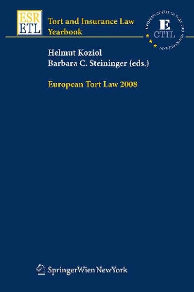 European Tort Law 2008 (Tort and Insurance Law   Tort and Insurance Law   Yearbooks) ( PDFDrive )