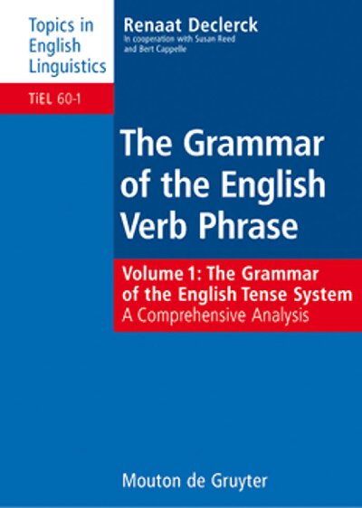 Grammar of the English Verb Phrase, Volume 1  The Grammar of the English Tense System  A Comprehensive Analysis ( PDFDrive )