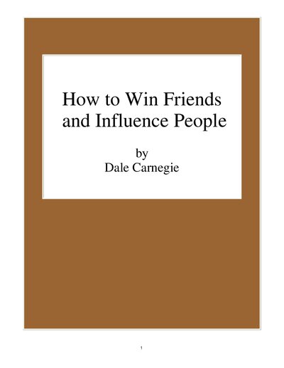 How to Win Friends and Influence People by Dale Carnegie
