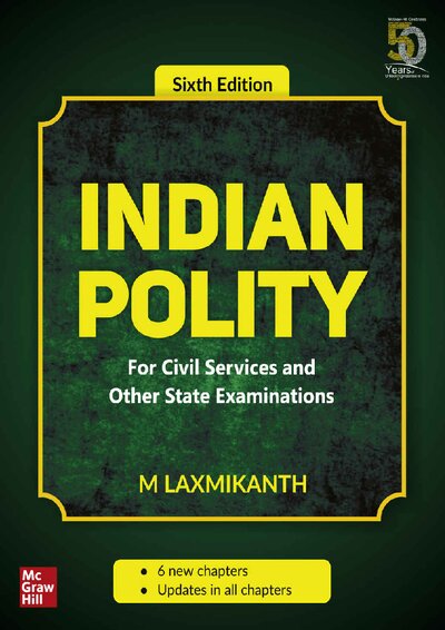 Indian Polity   For Civil Services and Other State Examinations by M Laxmikanth