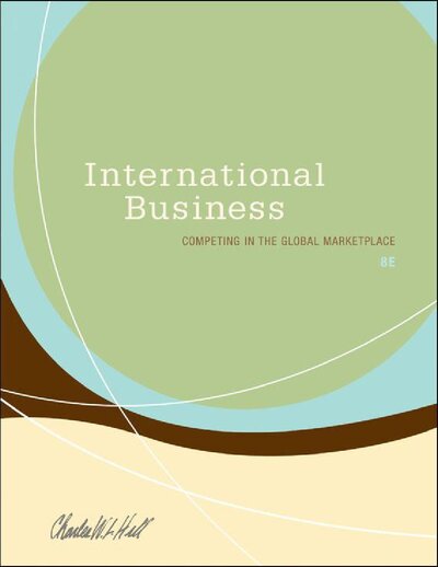 International Business Competing in the Global Marketplace by Charles W. L. Hill  PDFConverted