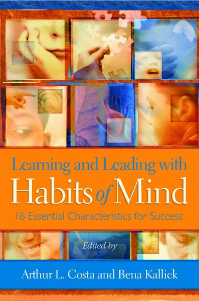 Learning and Leading With Habits of Mind