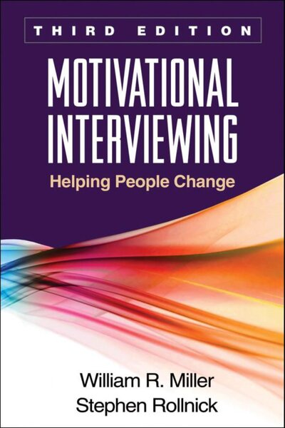 Motivational Interviewing helping people change