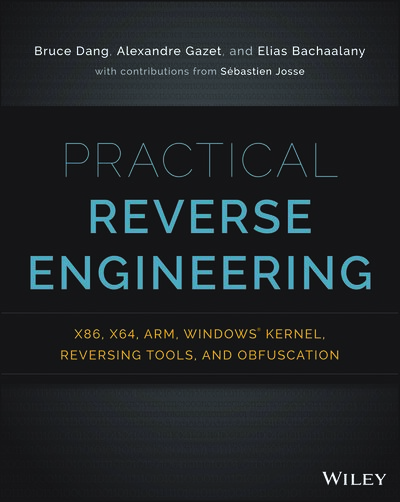 Practical reverse engineering  x86, x64, ARM, Windows Kernel, reversing tools, and obfuscation ( PDFDrive )