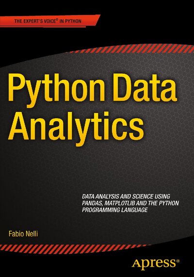Python Data Analytics  Data Analysis and Science Using Pandas, matplotlib, and the Python Programming Language ( PDFDrive )