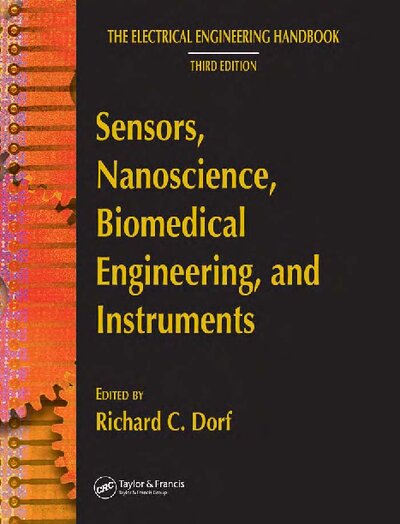 Sensors, Nanoscience, Biomedical Engineering, and Instruments  Sensors Nanoscience Biomedical Engineering (The Electrical Engineering Handbook Third Edition) ( PDFDrive )