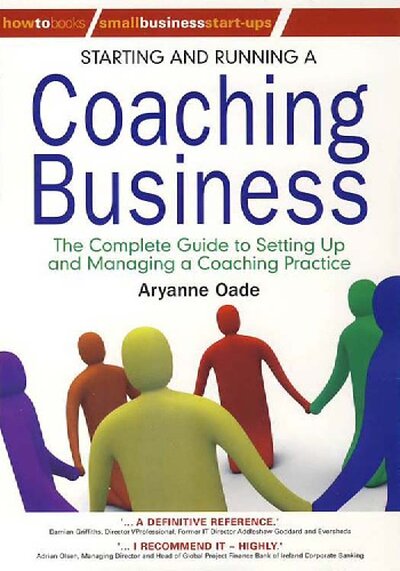 Starting and Running a Coaching Business  The complete guide to setting up and managing a coaching practice (Small Business Start Ups) ( PDFDrive )