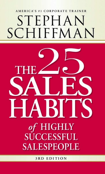 The 25 Sales Habits of Highly Successful Salespeople, 3rd Edition ( PDFDrive.com )