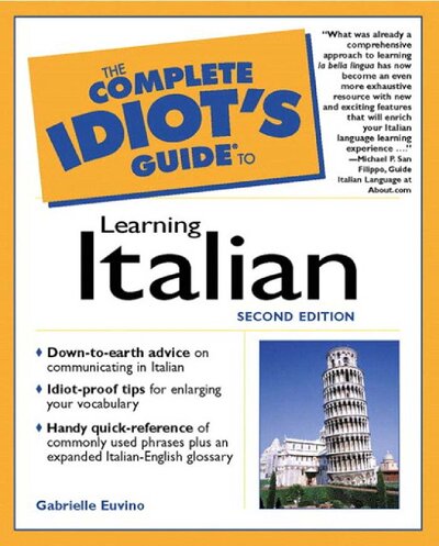 The Complete Idiot s Guide to Learning Italian, 2nd Edition ( PDFDrive )