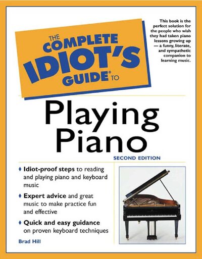 The Complete Idiot s Guide to Playing Piano, 2nd Edition ( PDFDrive )