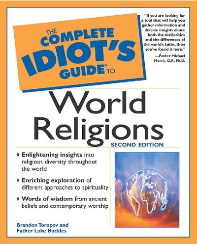 The Complete Idiot s Guide to World Religions (2nd Edition) ( PDFDrive )