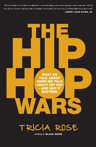 The Hip Hop Wars  What We Talk About When We Talk About Hip Hop  and Why It Matters ( PDFDrive )
