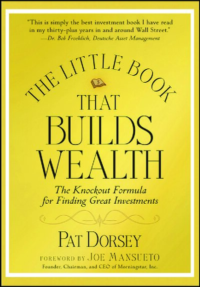 The Little Book That Builds Wealth  The Knockout Formula for Finding Great Investments (Little Books. Big Profits) ( PDFDrive )