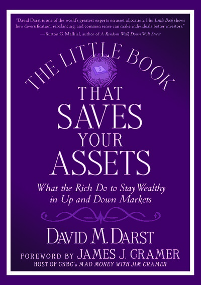 The Little Book that Saves Your Assets  What the Rich Do to Stay Wealthy in Up and Down Markets (Little Books. Big Profits) ( PDFDrive )