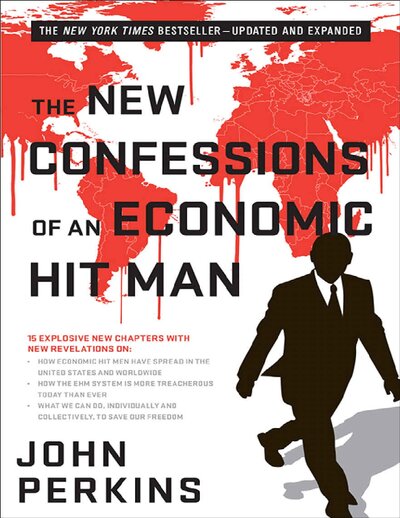 The New Confessions of an Economic Hitman by John Perkins ( PDFDrive )