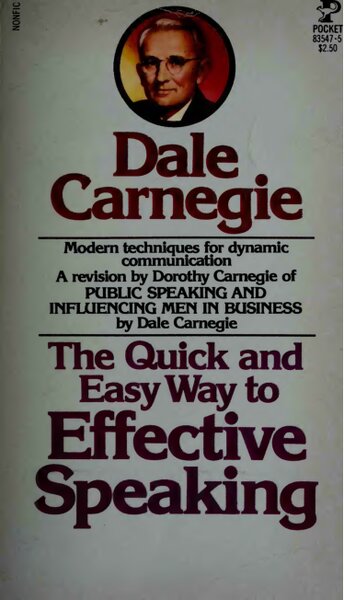 The Quick and Easy Way to Effective Speaking by Dorothy Carnegie