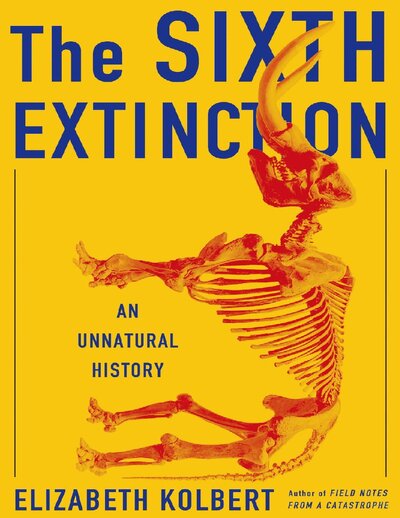 The Sixth Extinction An Unnatural History by Elizabeth Kolbert ( PDFDrive )